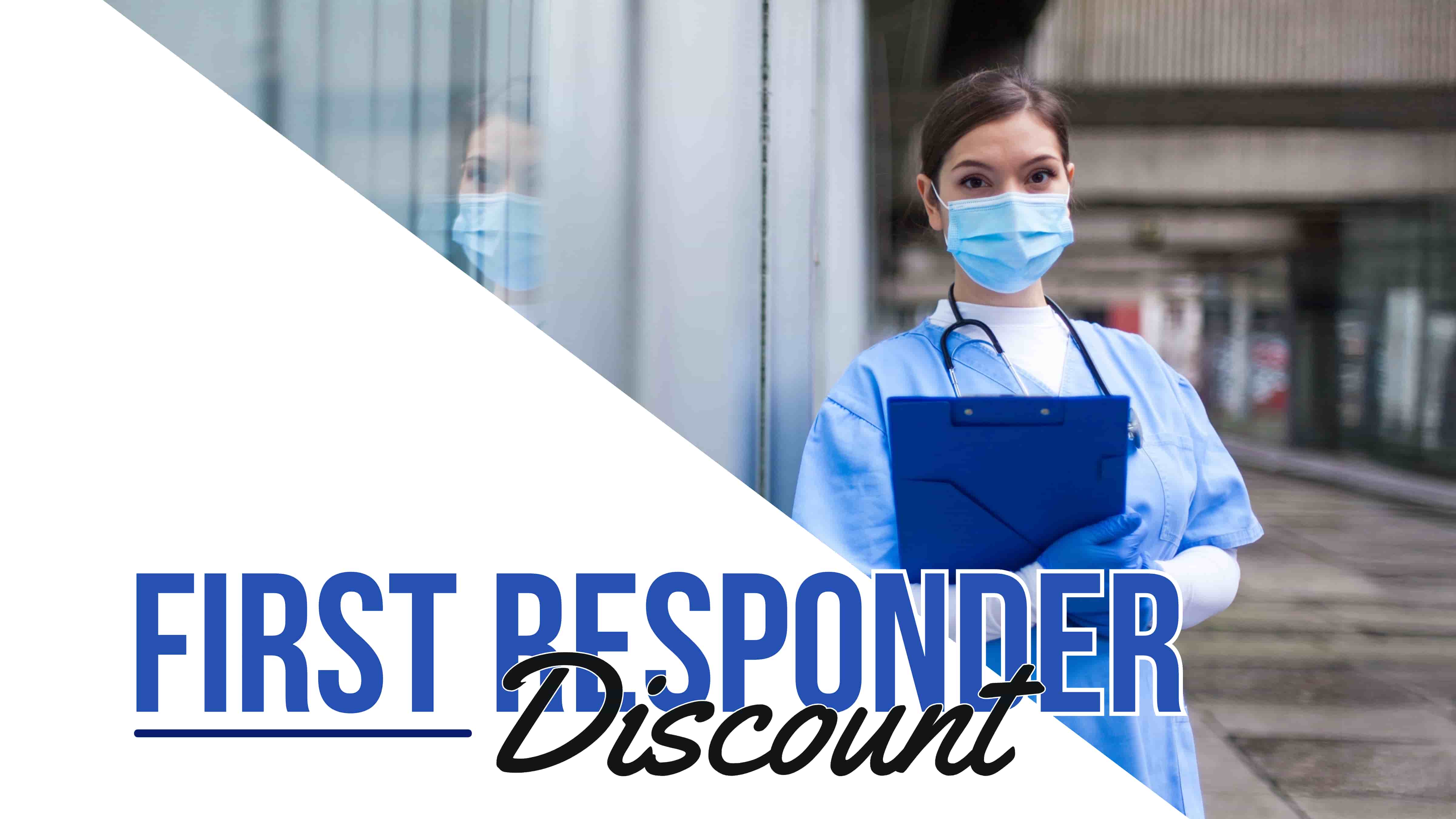 We offer discounts to first responders